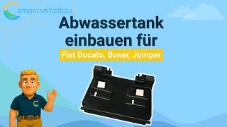 Montage Abwassertank Unterflur Ducato/Jumper/Boxer