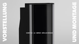 DOMETIC | 10 Serie Kühlschränke – Vorstellung und Installation